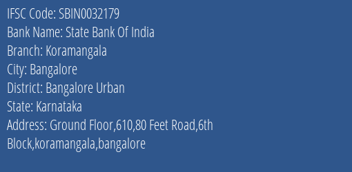 State Bank Of India Koramangala Branch Bangalore Urban IFSC Code SBIN0032179