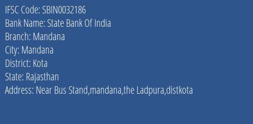 State Bank Of India Mandana Branch Kota IFSC Code SBIN0032186