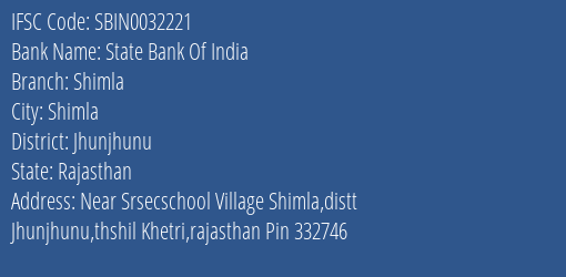State Bank Of India Shimla Branch Jhunjhunu IFSC Code SBIN0032221