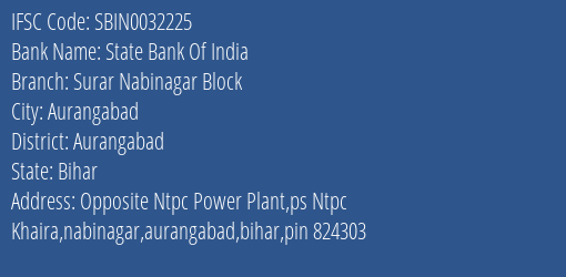 State Bank Of India Surar Nabinagar Block Branch Aurangabad IFSC Code SBIN0032225