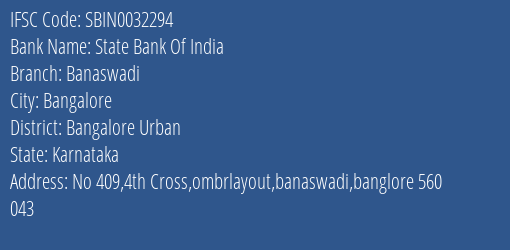 State Bank Of India Banaswadi Branch Bangalore Urban IFSC Code SBIN0032294