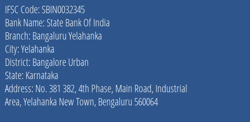 State Bank Of India Bangaluru Yelahanka Branch Bangalore Urban IFSC Code SBIN0032345