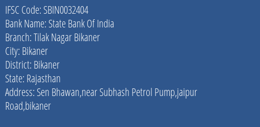 State Bank Of India Tilak Nagar Bikaner Branch Bikaner IFSC Code SBIN0032404