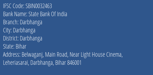 State Bank Of India Darbhanga Branch Darbhanga IFSC Code SBIN0032463