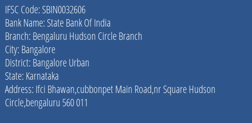 State Bank Of India Bengaluru Hudson Circle Branch Branch Bangalore Urban IFSC Code SBIN0032606