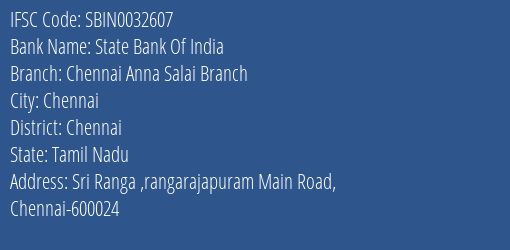 State Bank Of India Chennai Anna Salai Branch Branch, Branch Code 032607 & IFSC Code Sbin0032607