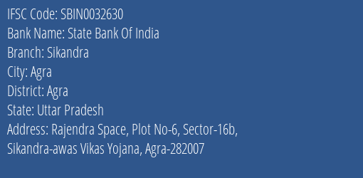 State Bank Of India Sikandra Branch Agra IFSC Code SBIN0032630