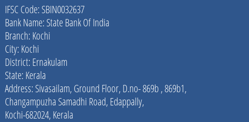 State Bank Of India Kochi Branch Ernakulam IFSC Code SBIN0032637