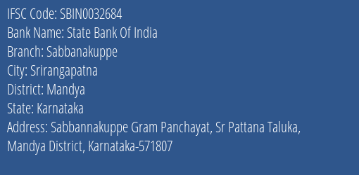 State Bank Of India Sabbanakuppe Branch Mandya IFSC Code SBIN0032684