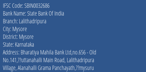 State Bank Of India Lalithadripura Branch Mysore IFSC Code SBIN0032686