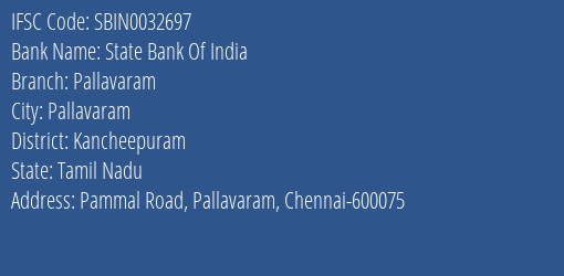 State Bank Of India Pallavaram Branch Kancheepuram IFSC Code SBIN0032697