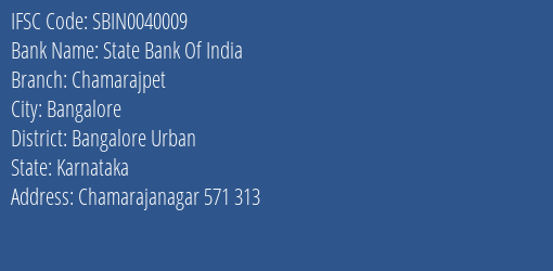 State Bank Of India Chamarajpet Branch Bangalore Urban IFSC Code SBIN0040009