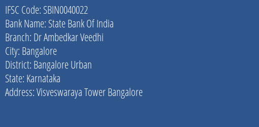 State Bank Of India Dr Ambedkar Veedhi Branch Bangalore Urban IFSC Code SBIN0040022