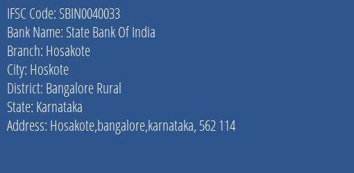 State Bank Of India Hosakote Branch, Branch Code 040033 & IFSC Code Sbin0040033