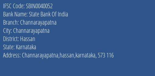 State Bank Of India Channarayapatna Branch, Branch Code 040052 & IFSC Code Sbin0040052