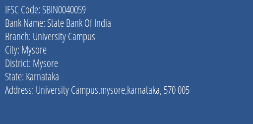 State Bank Of India University Campus Branch Mysore IFSC Code SBIN0040059