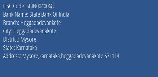 State Bank Of India Heggadadevankote Branch Mysore IFSC Code SBIN0040068