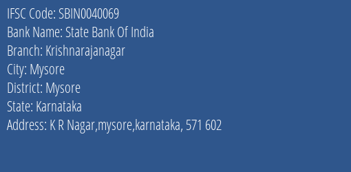 State Bank Of India Krishnarajanagar Branch Mysore IFSC Code SBIN0040069