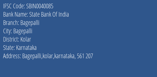 State Bank Of India Bagepalli Branch Kolar IFSC Code SBIN0040085