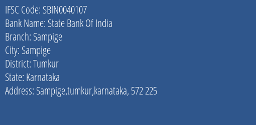 State Bank Of India Sampige Branch Tumkur IFSC Code SBIN0040107