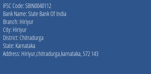 State Bank Of India Hiriyur Branch Chitradurga IFSC Code SBIN0040112
