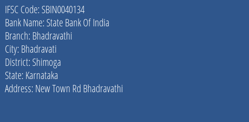 State Bank Of India Bhadravathi Branch Shimoga IFSC Code SBIN0040134