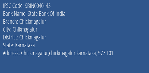State Bank Of India Chickmagalur Branch Chickmagalur IFSC Code SBIN0040143