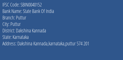 State Bank Of India Puttur Branch Dakshina Kannada IFSC Code SBIN0040152