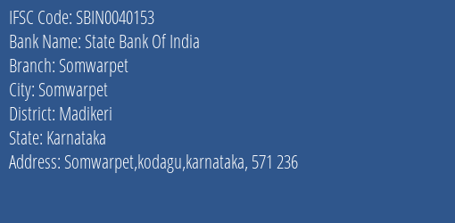 State Bank Of India Somwarpet Branch, Branch Code 040153 & IFSC Code Sbin0040153