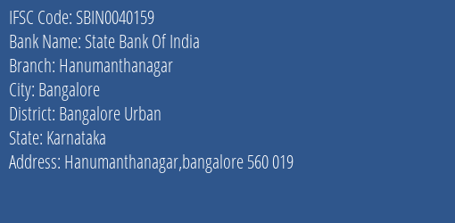 State Bank Of India Hanumanthanagar Branch Bangalore Urban IFSC Code SBIN0040159