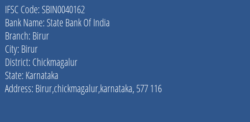State Bank Of India Birur Branch Chickmagalur IFSC Code SBIN0040162