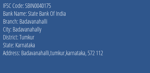 State Bank Of India Badavanahalli Branch Tumkur IFSC Code SBIN0040175