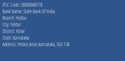 State Bank Of India Yeldur Branch Kolar IFSC Code SBIN0040178