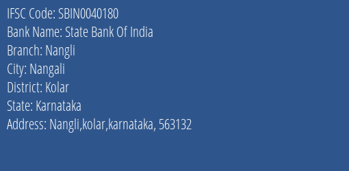 State Bank Of India Nangli Branch Kolar IFSC Code SBIN0040180