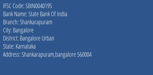 State Bank Of India Shankarapuram Branch Bangalore Urban IFSC Code SBIN0040195