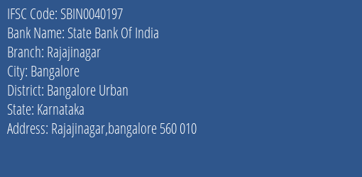 State Bank Of India Rajajinagar Branch Bangalore Urban IFSC Code SBIN0040197