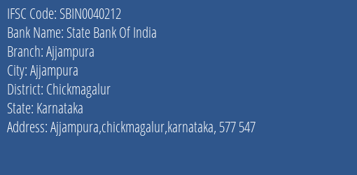 State Bank Of India Ajjampura Branch Chickmagalur IFSC Code SBIN0040212