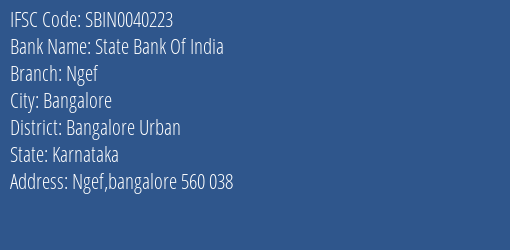 State Bank Of India Ngef Branch Bangalore Urban IFSC Code SBIN0040223