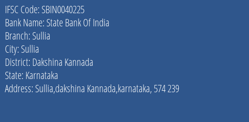 State Bank Of India Sullia Branch Dakshina Kannada IFSC Code SBIN0040225