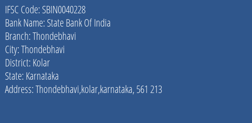 State Bank Of India Thondebhavi Branch, Branch Code 040228 & IFSC Code Sbin0040228