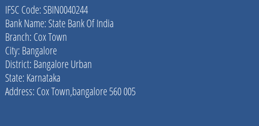 State Bank Of India Cox Town Branch Bangalore Urban IFSC Code SBIN0040244