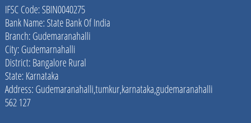 State Bank Of India Gudemaranahalli Branch, Branch Code 040275 & IFSC Code Sbin0040275