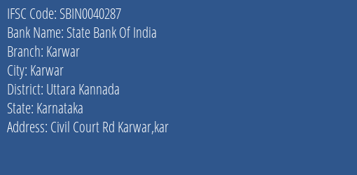 State Bank Of India Karwar Branch Uttara Kannada IFSC Code SBIN0040287