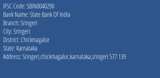 State Bank Of India Sringeri Branch Chickmagalur IFSC Code SBIN0040290
