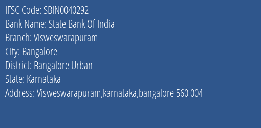 State Bank Of India Visweswarapuram Branch Bangalore Urban IFSC Code SBIN0040292