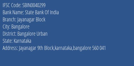 State Bank Of India Jayanagar Block Branch Bangalore Urban IFSC Code SBIN0040299