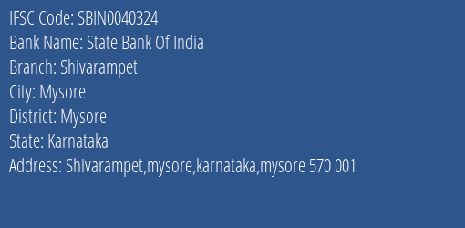 State Bank Of India Shivarampet Branch Mysore IFSC Code SBIN0040324