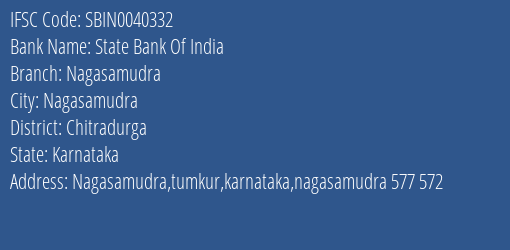 State Bank Of India Nagasamudra Branch Chitradurga IFSC Code SBIN0040332
