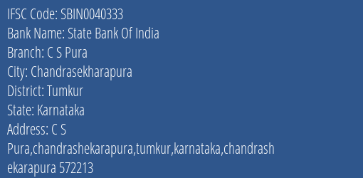 State Bank Of India C S Pura Branch, Branch Code 040333 & IFSC Code Sbin0040333