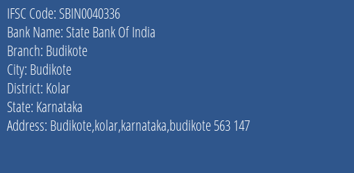 State Bank Of India Budikote Branch Kolar IFSC Code SBIN0040336